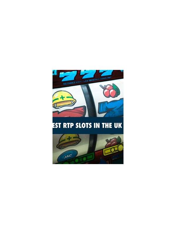 The Ultimate Guide to the Best RTP Slots in the UK